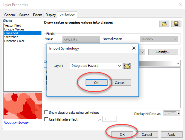 Click "ok" in the "import symbology" box, and "ok" in the "Layer Properties" box to proceed.