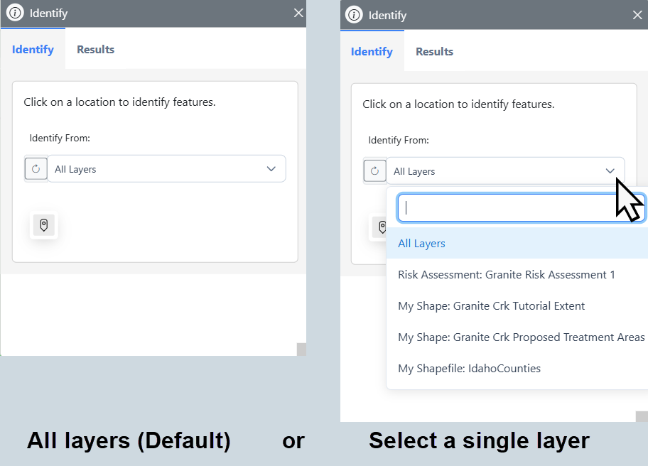 Two Identify widget captures. Left shows the identify widget with the default choice of "All Layers" selected to identify all layers. Right shows the list of available individual layers after opening the dropdown menu, allowing one to identify a single layer.