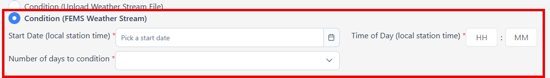 The Condition (FTEMS Weather Stream) option is selected, displaying fields to populate start date, time of day, and number of days to condition